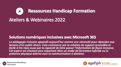 Webinaire 2022 : Microsoft 365 comme solutions inclusives ?